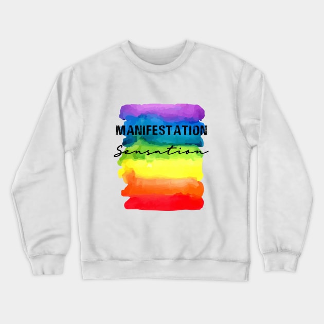 Manifestation Sensation - Chakra Shine Crewneck Sweatshirt by Chakra Shine